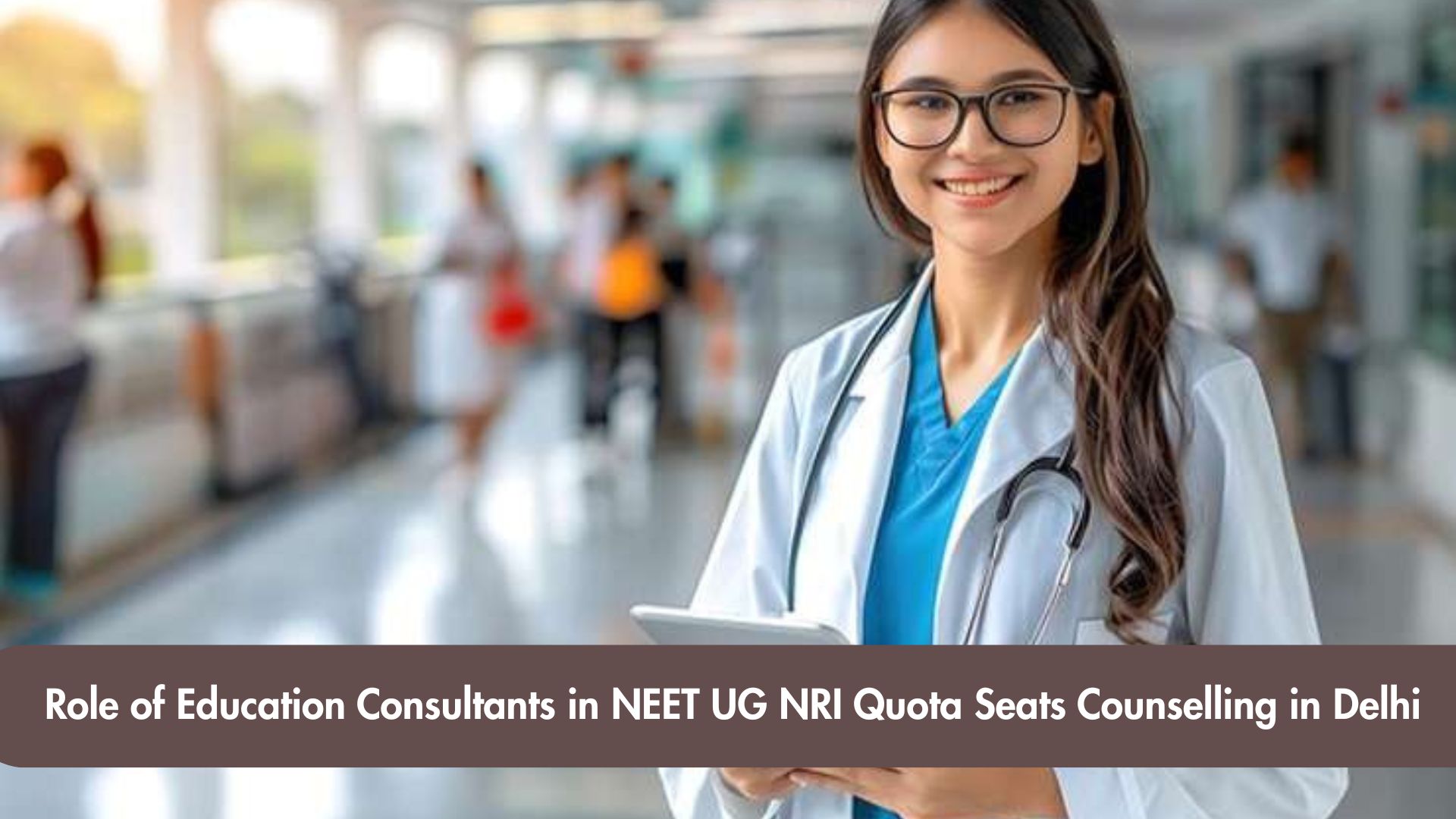 NEET UG NRI Quota Seats Counselling in Delhi